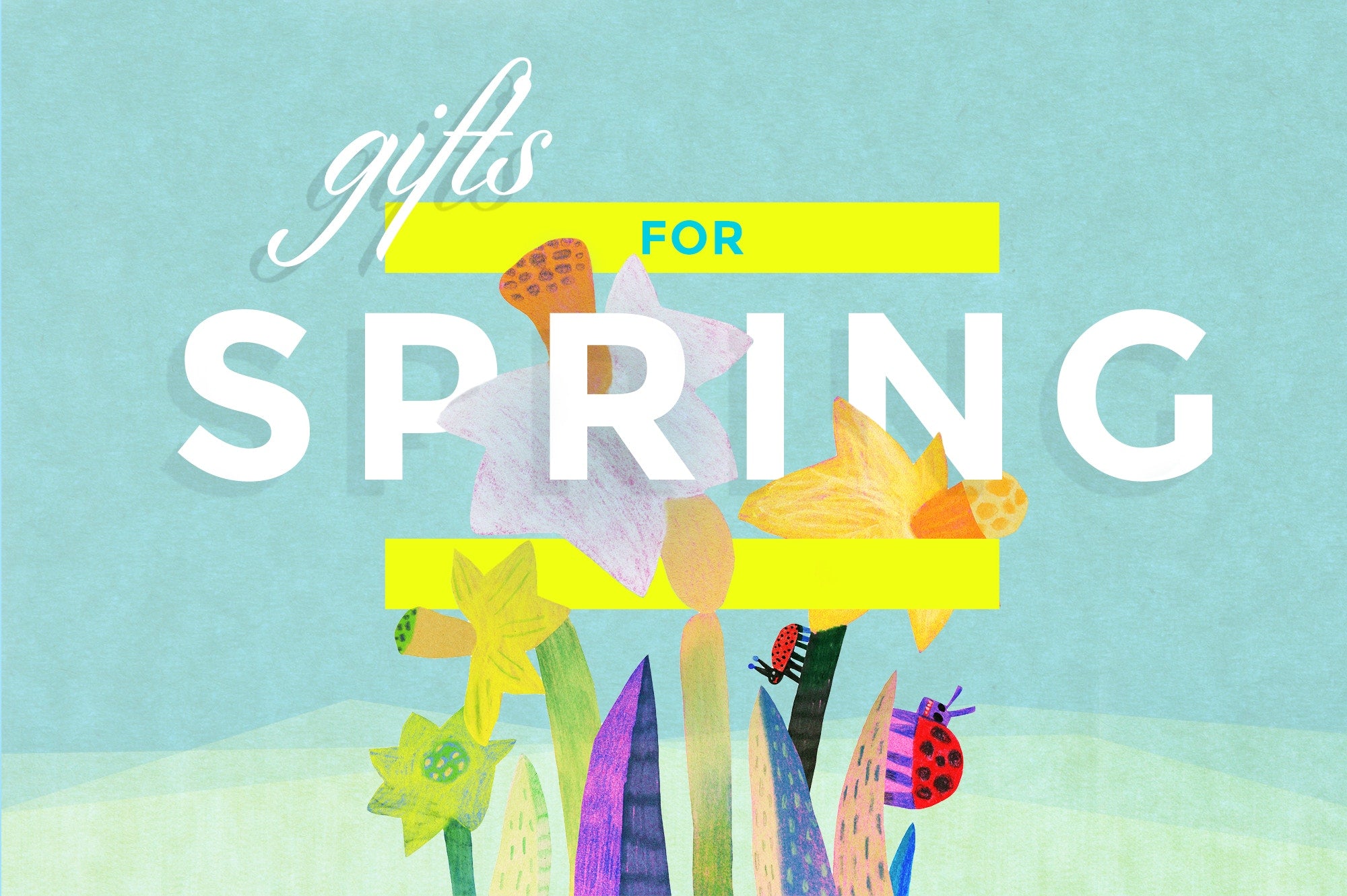 Gifts for spring