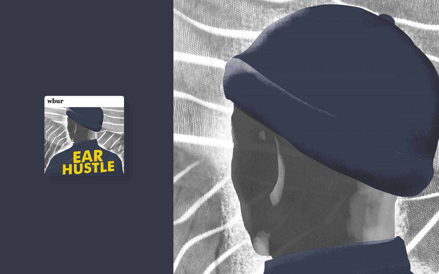 EAR HUSTLE: A person wearing black cap