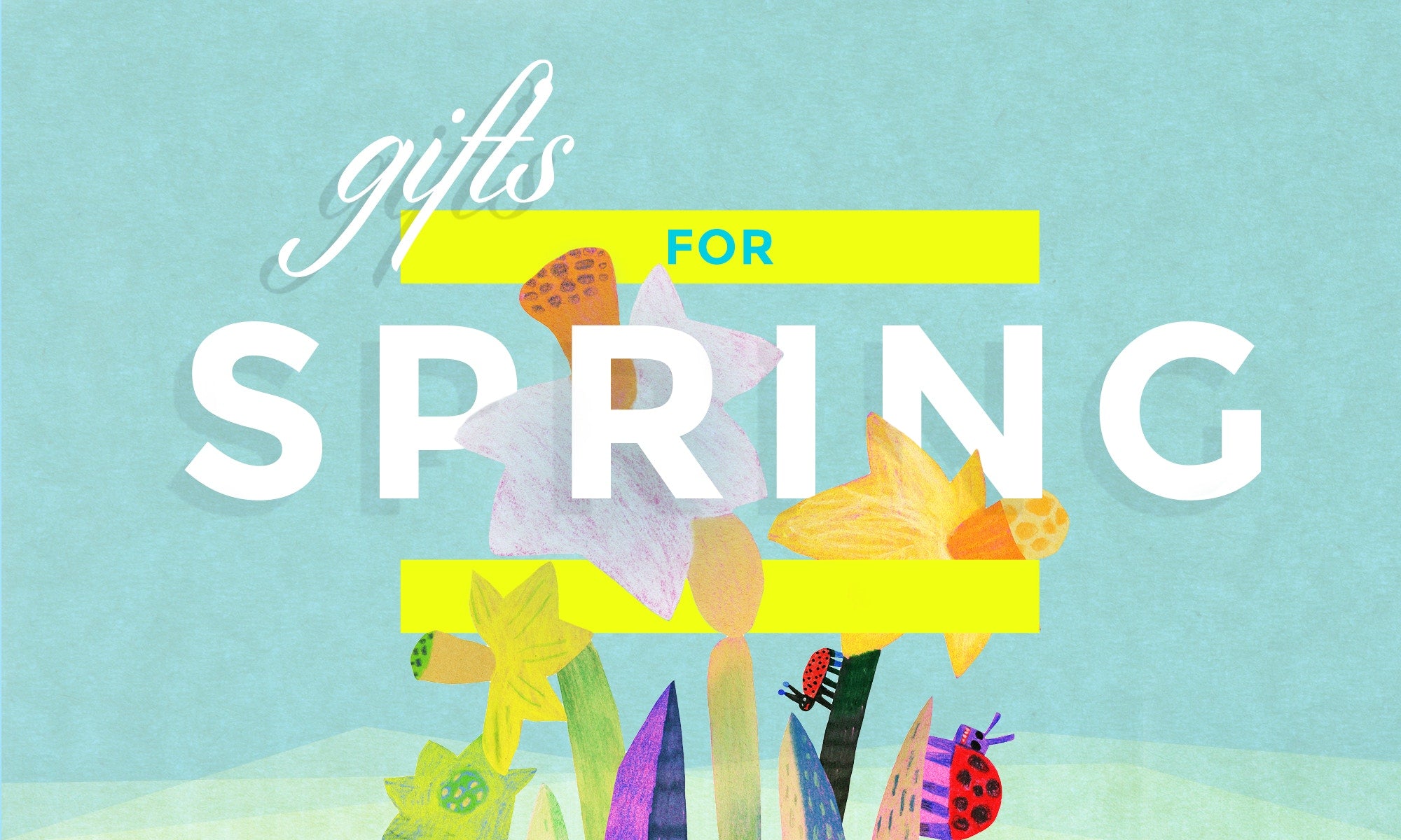 Gifts for spring